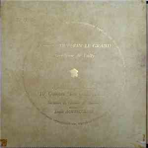 François Couperin Le Grand, Orchestre De Chambre De Toulouse Direction Louis Auriacombe - Apothéose De Lully – Apothéose De Corelli – 10e Concert “Les Goûts Réunis” album