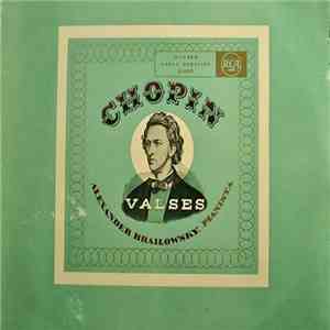 Frédéric Chopin, Alexander Brailowsky - Chopin Valses album
