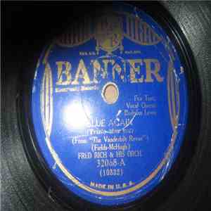 Fred Rich And His Orchestra / Dick Cherwin & His Orchestra - Blue Again / It's A Lonesome Old Town album