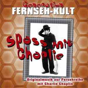 Fred Strittmatter, Quirin Amper jr. - Spass Mit Charlie (Originalmusik Zur Fernsehreihe Mit Charlie Chaplin) album