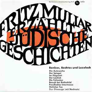 Fritz Muliar - Erzählt Jüdische Geschichten - Bonkes, Bochtes und Lozelach album