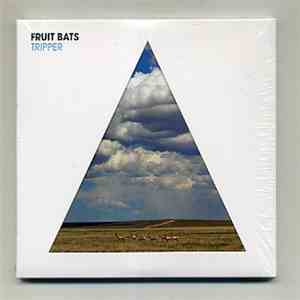 Fruit Bats - Tripper album