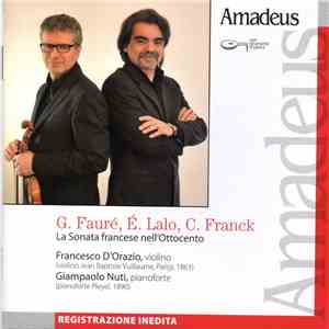 G. Fauré, É. Lalo, C. Franck, Francesco D'Orazio, Giampaolo Nuti - La Sonata Francese Nell'Ottocento album