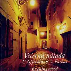 G. Offermann, V. Farkaš - Večerná Nálada album