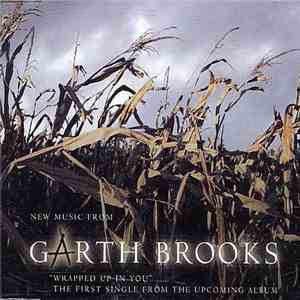 Garth Brooks - Wrapped Up In You album