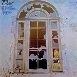 Gene Vincent - The Day The World Turned Blue album