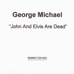 George Michael - John And Elvis Are Dead album