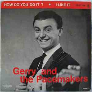 Gerry And The Pacemakers - How Do You Do It? / I Like It album
