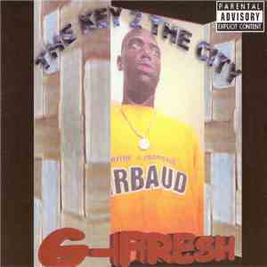 G-Fresh  - The Key 2 The City album