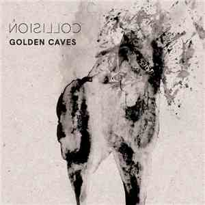 Golden Caves - Collision album