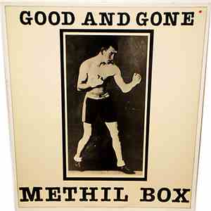 Good And Gone - Methil Box album