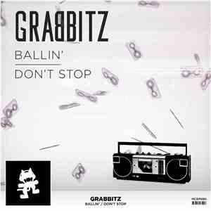 Grabbitz - Ballin' / Don't Stop album