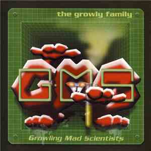 Growling Mad Scientists - The Growly Family album
