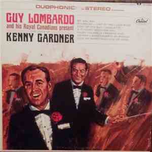 Guy Lombardo And His Royal Canadians Present Kenny Gardner  - The Voice Of Kenny Gardner album