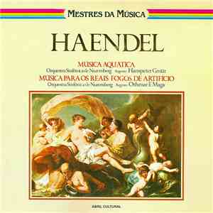 Haendel - Música Aquática/Música Para Os Reais Fogos De Artifício album