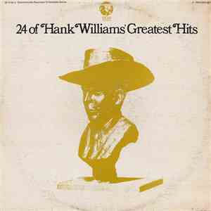 Hank Williams - 24 Of Hank Williams' Greatest Hits album