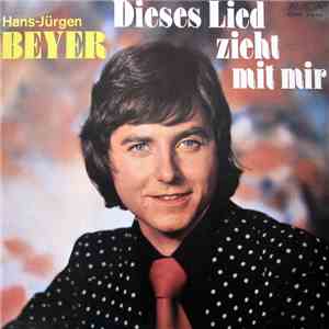 Hans-Jürgen Beyer - Dieses Lied Zieht Mit Mir album