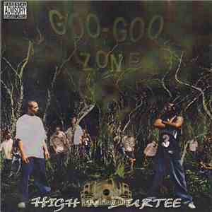 High N' Durtee - Goo Goo Zone album