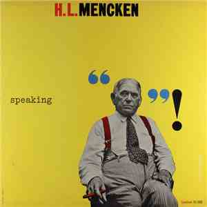H.L.Mencken With Donald Howe Kirkley, Sr. - Speaking album