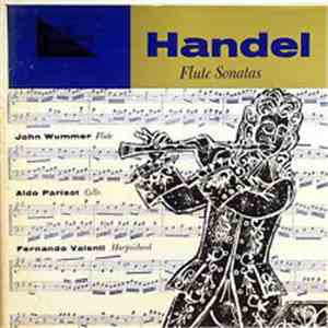 Händel - John Wummer, Fernando Valenti, Aldo Parisot - Flute Sonatas, Vol. II album