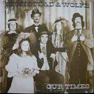 Homestead & Wolfe - Our Times album