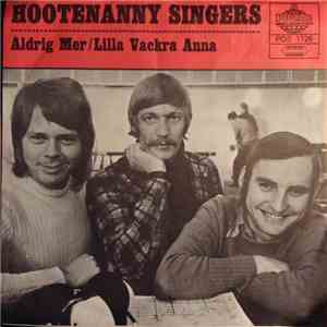 Hootenanny Singers - Aldrig Mer / Lilla Vackra Anna album