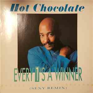Hot Chocolate - Every 1's A Winner (Sexy Remix) album