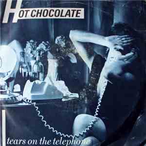 Hot Chocolate - Tears On The Telephone album
