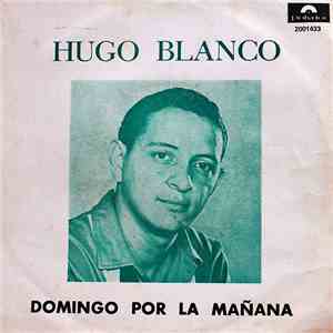 Hugo Blanco Y Su Conjunto - Domingo Por La Mañana album