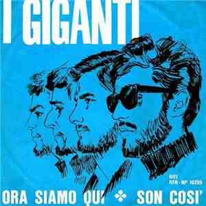 I Giganti - Ora Siamo Qui / Son Così album