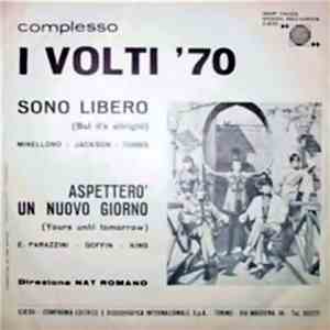 I Volti '70 - Sono Libero / Aspetterò Un Nuovo Giorno album