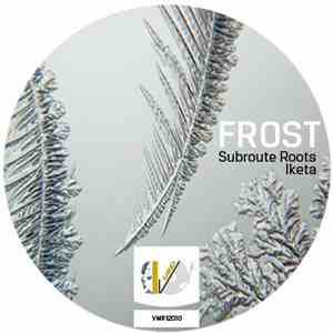 Iketa and Subroute Roots - Frost album