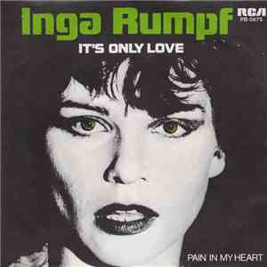 Inga Rumpf - It's Only Love / Pain In My Heart album