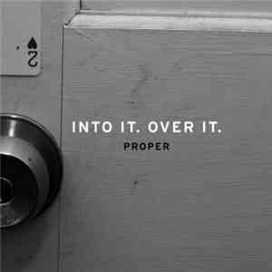 Into It. Over It. - Proper album