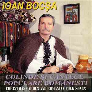Ioan Bocșa - Colinde Și Căntece Populare Romănesti (Christmas Carols And Romanian Folk Songs) album