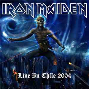 Iron Maiden - Live In Chile 2004 album