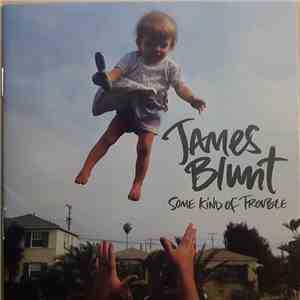 James Blunt - Some Kind Of Trouble album