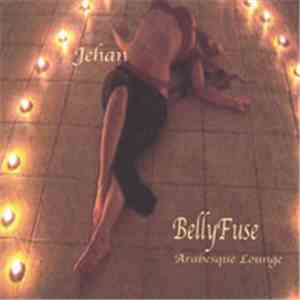 Jehan  - BellyFuse - Arabesque Lounge album