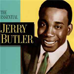 Jerry Butler - The Essential Jerry Butler album