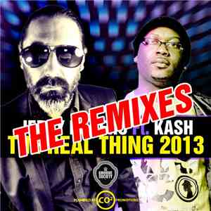 Jerry Ropero Feat. Kash  - The Real Thing 2013 (The Remixes) album