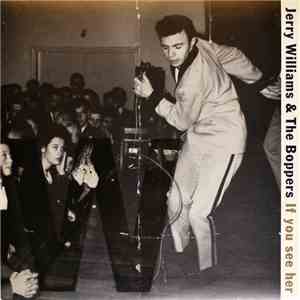 Jerry Williams , The Boppers - If You See Her album