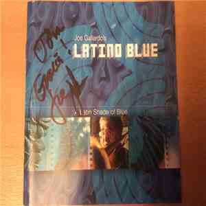 Joe Gallardo‘s Latino Blue - A Latin Shade Of Blue album