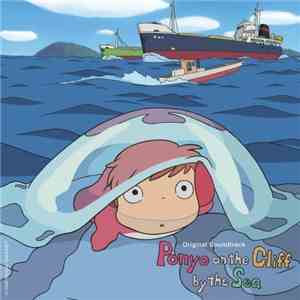 Joe Hisaishi - Ponyo On The Cliff By The Sea (Original Soundtrack) album