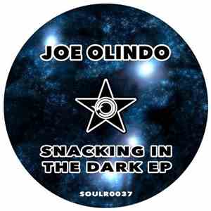 Joe Olindo - Snacking In The Dark EP album