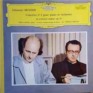 Johannes Brahms, Géza Anda ∙ Orchestre Philharmonique De Berlin ∙ Ferenc Fricsay - Concerto N° 2 Pour Piano Et Orchestre En Si Bémol Majeur, Op. 83 album