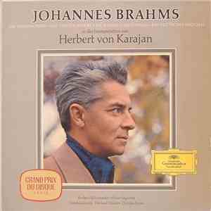 Johannes Brahms - Herbert von Karajan / Berliner Philharmoniker / Wiener Singverein / Gundula Janowitz / Eberhard Waechter / Christian Ferras - Die 4 Symphonien · Das Violinkonzert · Die Haydn-Variationen · Ein Deutsches Requiem album