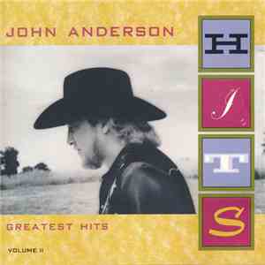 John Anderson  - Greatest Hits Volume II album