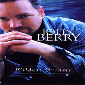 John Berry  - Wildest Dreams album