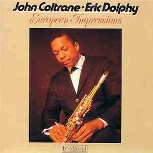 John Coltrane • Eric Dolphy - European Impressions album