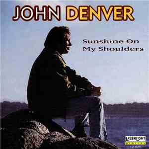 John Denver - Sunshine On My Shoulders album